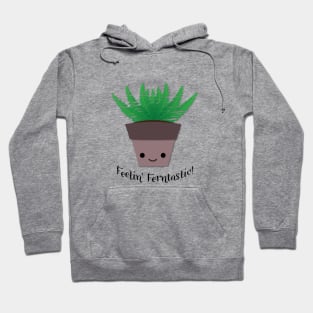 Funny Feeling Ferntastic Fern Hoodie